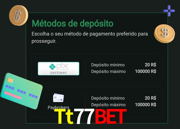 O cassino Tt77Bet oferece uma grande variedade de métodos de pagamento