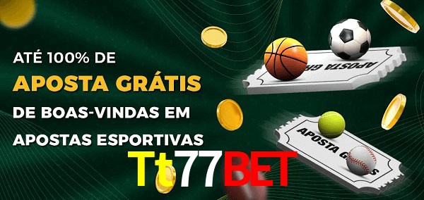 Tt77Bet Ate 100% de Aposta Gratis